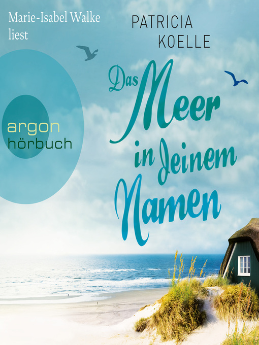 Title details for Das Meer in deinem Namen--Ostsee-Trilogie, Band 1 (Ungekürzt) by Marie-Isabel Walke - Available
